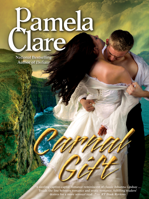 Title details for Carnal Gift by Pamela Clare - Available